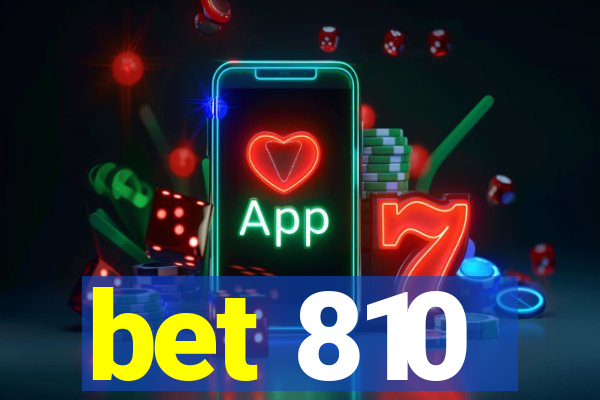 bet 810